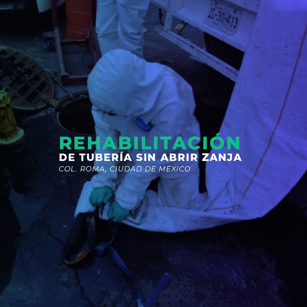 REHABILITACIÓN DE TUBERÍA SIN ABRIR ZANJA