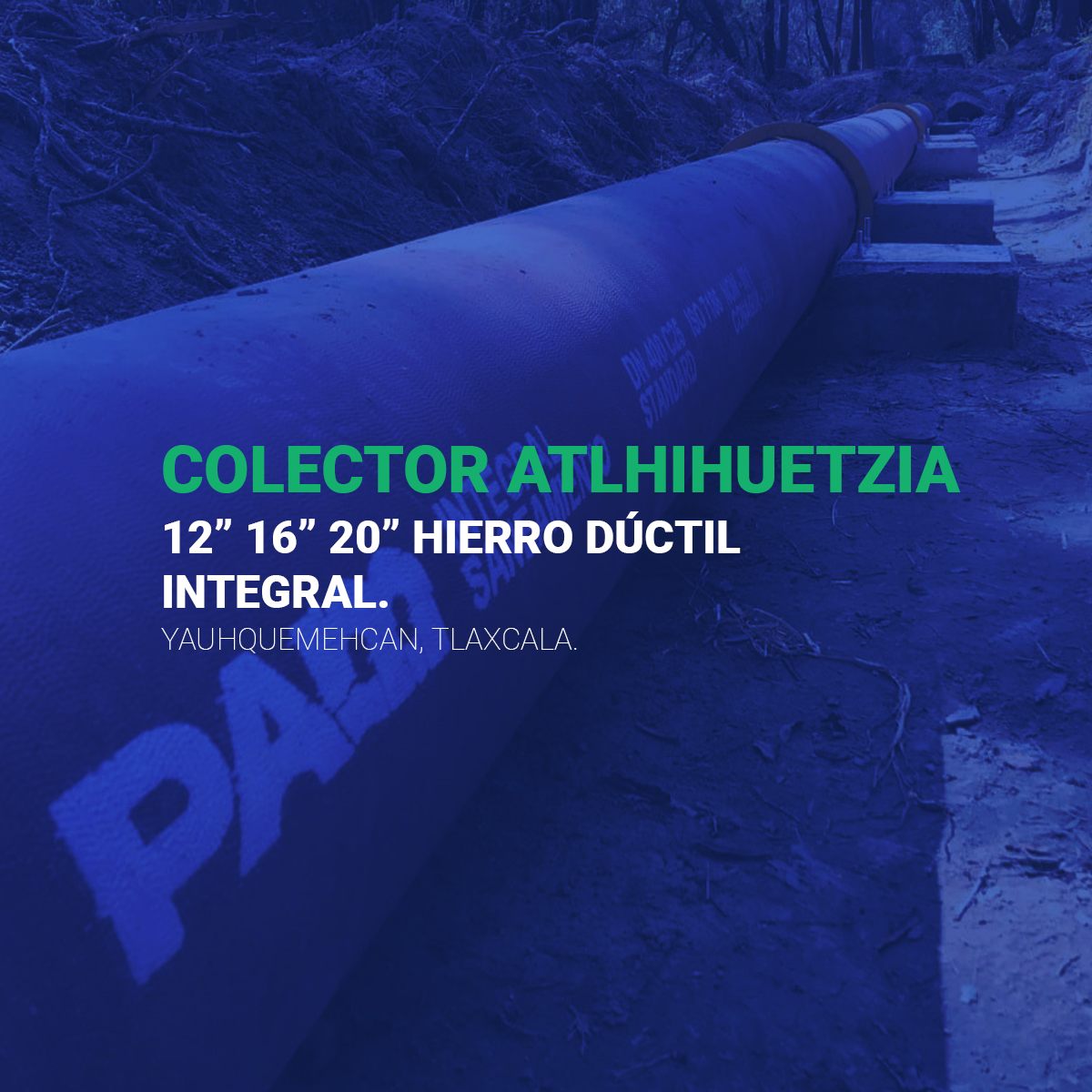 Colector Atlhihuetzia 12” 16” 20” hierro dúctil integral
